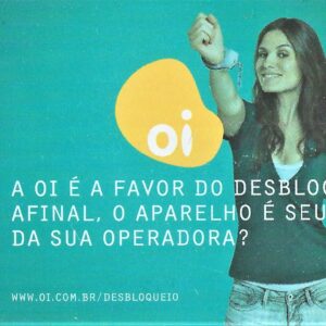 Br-Cartão Telefônico, 2009, (U), A OI é a favor do desblqueio.