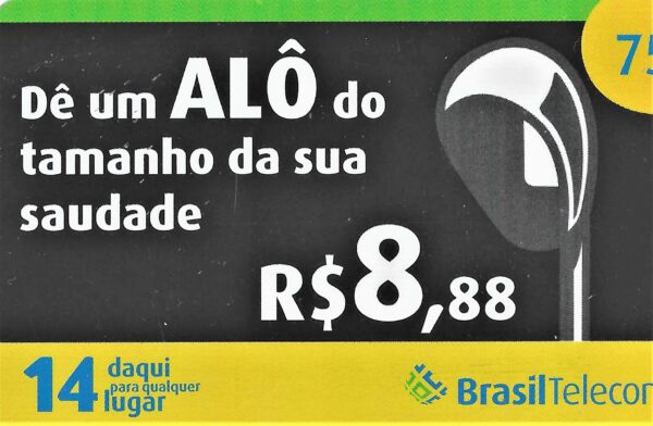 Br-Cartão Telefônico, 2008, (U), Dê um ALÔ do tamanho da sua saudade.