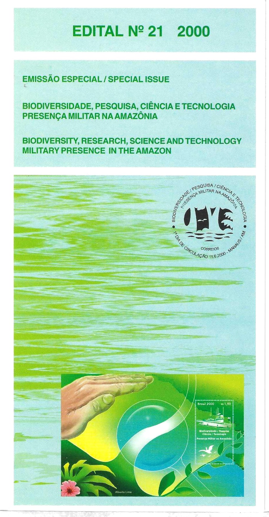 Br-Edital, 21/2000 (Mint). Emissão Especial: Biodiversidade, Pesquisa, Ciência e Tecnologia - Presença Militar na Amazônia. Local de lançamento ECT: Manaus/AM. 01 (um) bloco original colado, B-118 (RHM), (Mint).