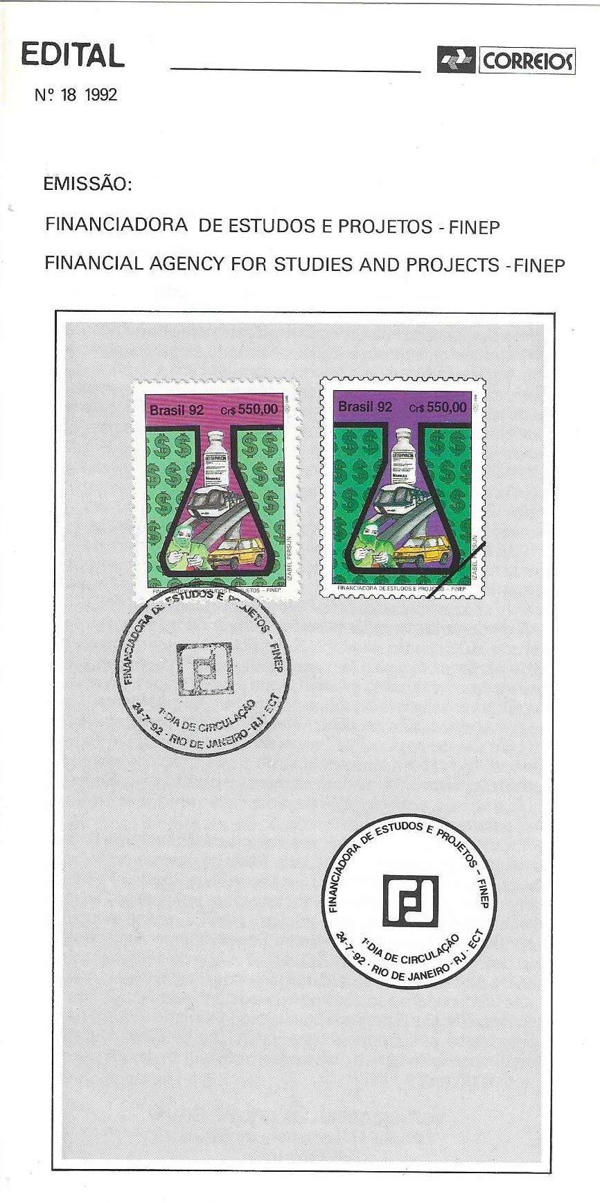 Br-Edital, 18/1992. (Mint). Emissão: Financiadora de Estudos e Projetos - FINEP. Carimbo do 1º dia, Rio de Janeiro/RJ. 01 (um) selo original colado,1813 (RHM), (Mint).