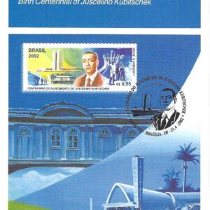 Br-Edital, 06/2002 (Mint). Emissão Comemorativa: Centenário do Nascimento de Juscelino Kubitschek. Local de Lançamento: BrasÍlia/DF.