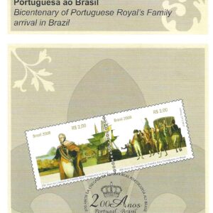 Br-Edital, 01/2008 (Mint). Emissão Comemorativa: 200 Anos da Chegada da Família Real Portuguesa ao Brasil. Local de Lançamento: Salvador/BA, Rio de Janeiro/RJ, Lisboa/Portugal.