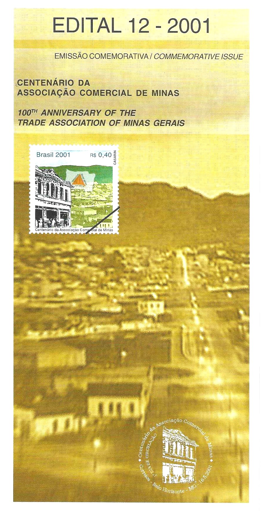 Br-Edital, 12/2001 (Mint). Emissão comemorativa: Centenário da Associação Comercial de Minas. Local de lançamento ECT: Belo Horizonte/MG.