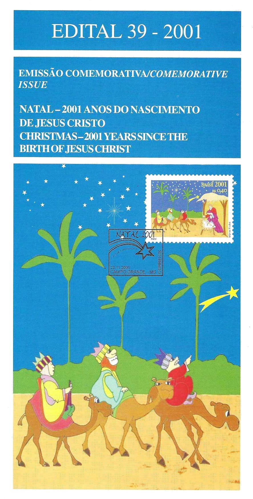 Br-Edital, 39/2001 (Mint). Emissão comemorativa: Natal - 2001 Anos do Nascimento de Jesus Cristo. Local de lançamento ECT: Campo Grande/MS.