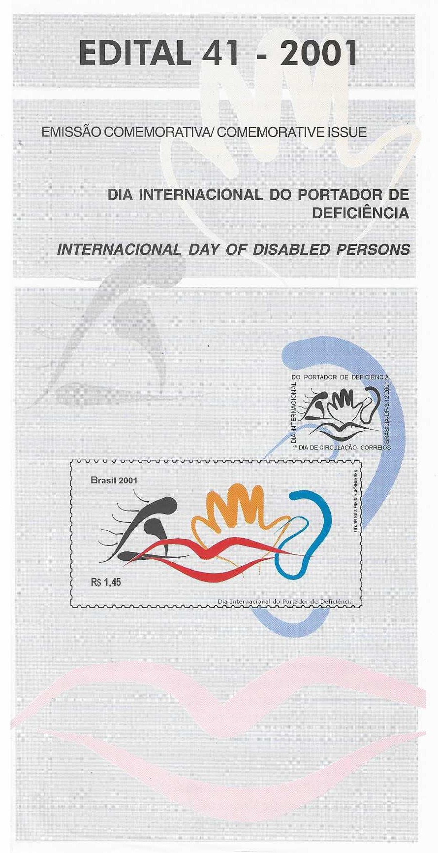 Br-Edital, 41/2001 (Mint). Emissão comemorativa: Dia Internacional do Portador de Deficiência. Local de lançamento ECT: Brasília/DF.