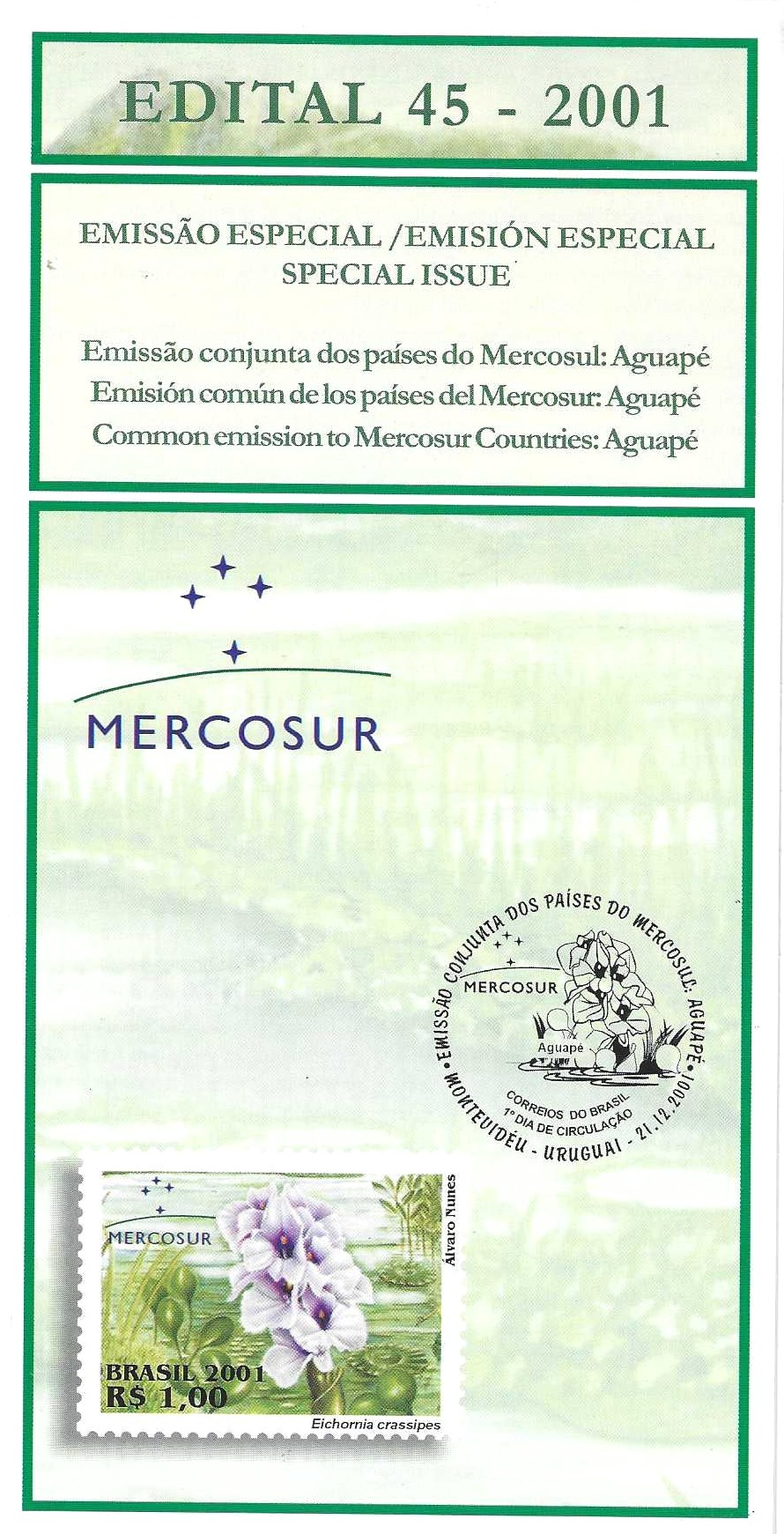 Br-Edital, 44/2001 (Mint). Emissão Especial: Emissão Conjunta dos Países do Mercosul: Aguapé. Local de lançamento ECT: Uruguai.