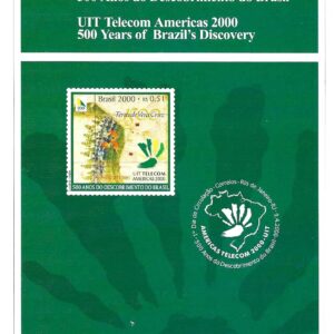 Br-Edital, 07/2000 (Mint). Emissão promocional: UIT Telecom Américas, 500 anos do descobrimento do Brasil. Local de lançamento ECT: Rio de Janeiro/RJ.
