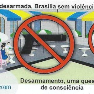 Br-Cartão Telefônico, 2005, (N). Brasília desarmada, sem violência, uma questão de consciência.